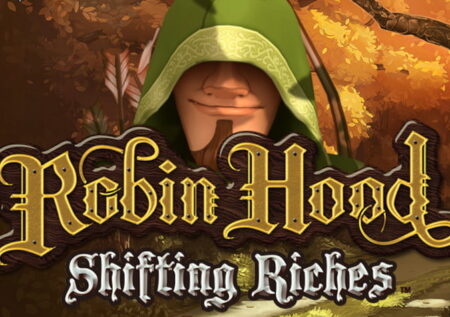 Robin Hood: Shifting Riches Slot kostenlos spielen