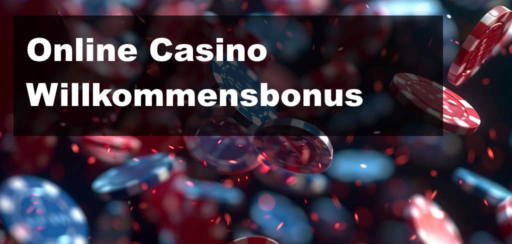 Online Casino Willkommensbonus